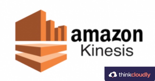 Amazon Kinesis and its 4 Amazing Capabilities - Thinkcloudly